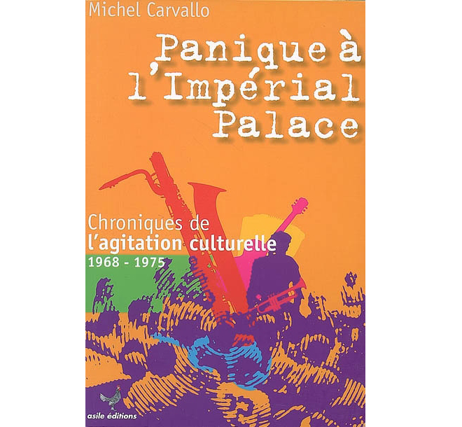 Panique à l'Impérial Palace! - Annecy 1968-1975 (avec CR-ROM!)