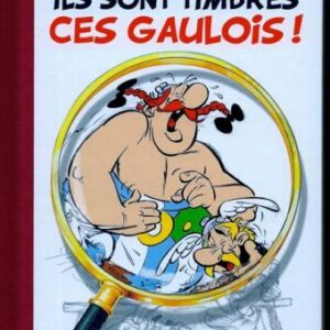 Astérix: Ils sont timbrés ces Gaulois - Édition de Luxe