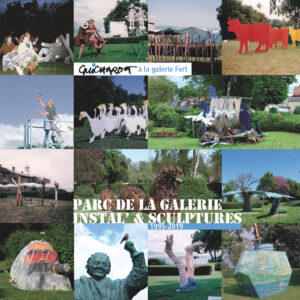 Guichardot à la galerie Fert : parc de la galerie Instal’ & sculptures : 1995-2019